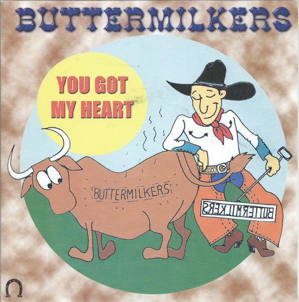 Buttermilkers – You Got My Heart - 7" - 1998 - Skinny Records – SKEP 0003 - Vinyl Like New / Cover Like New (M-/M-)