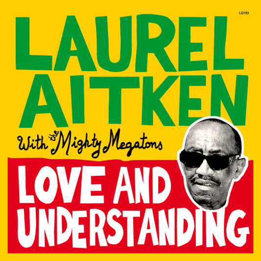 Laurel Aitken, Mighty Megatons - Love And Understanding (LP, Album)