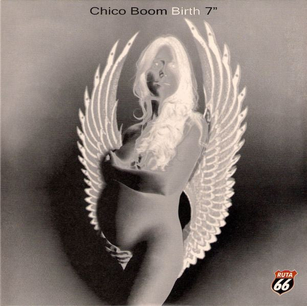 Chico Boom – Birth - 7", 45 RPM - 2004 - Ruta 66 Records – R66-002