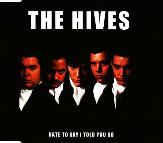 The Hives – Hate To Say I Told You So - CD Single - NUEVO / PRECINTADO - NEW / SEALED.