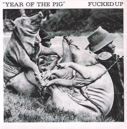 Fucked Up – Year Of The Pig - 7" - With Insert - 2008 - Matador – OLE 828-7 - Very Good Condition (M / VG+)