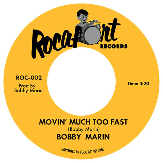 Bobby Marin – Movin' Much Too Fast / Mr. Skyjacker - 7" - 2013 - Rocafort Records – ROC-002 - Vinyl Near Mint / Generic Sleeve (M-/Generic)