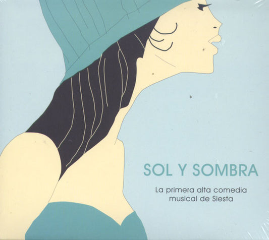 Sol Y Sombra (La Primera Alta Comedia Musical De Siesta) - CD - 2000 - Siesta – siesta 100 - NUEVO - PRECINTADO / NEW – SEALED.