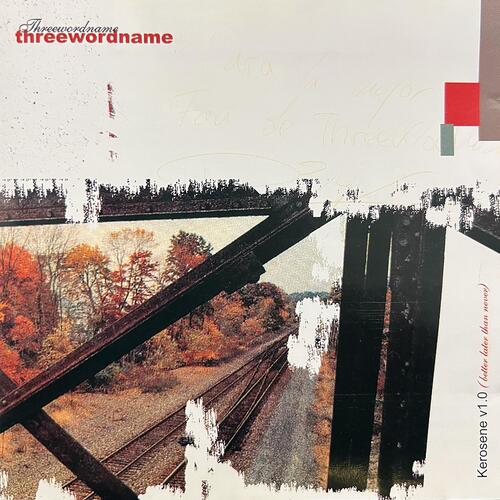 Threewordname – Kerosene v1.0 (Better Later Than Never) - CD - NEW - SEALED.