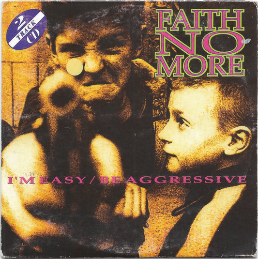 Faith No More – I'm Easy / Be Aggressive - CD, Single, Cardboard Sleeve - 1992 - Slash – 857 044-2, London Records – 857 044-2 - Muy Buen Estado / Very Good Condition (VG+ / VG+)