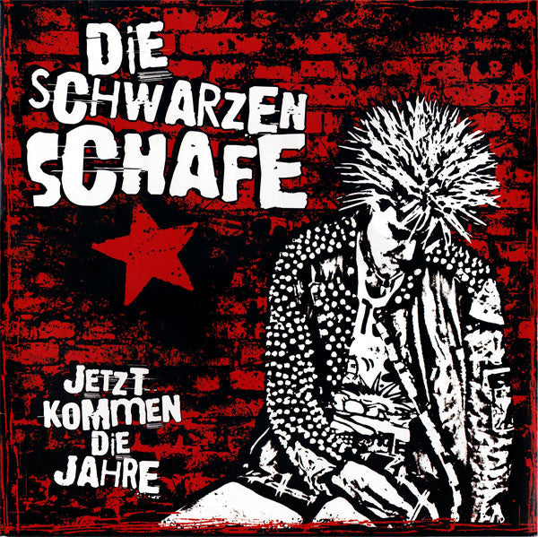 Die Schwarzen Schafe – Jetzt Kommen Die Jahre - LP - 2010 - Campary Records – CR 060 - NEW - SEALED.