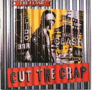 The Clash ‎– Cut The Crap - CD - Muy Buen Estado / Very Good Condition (VG+ / VG+)