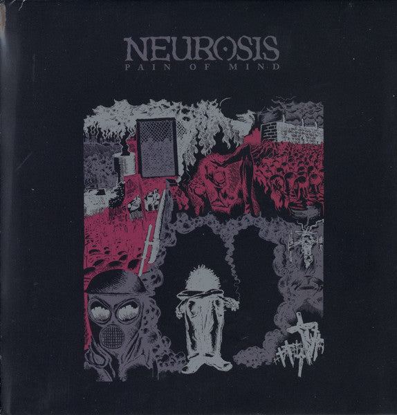 Neurosis - Pain Of Mind (CD, Album, RE, RM, Dig)