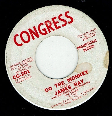 James Ray – Do The Monkey / Put Me In Your Diary - 7" - Reissue - Congress – CG-201 - Vinyl Near Mint / Generic Sleeve (M-/Generic)