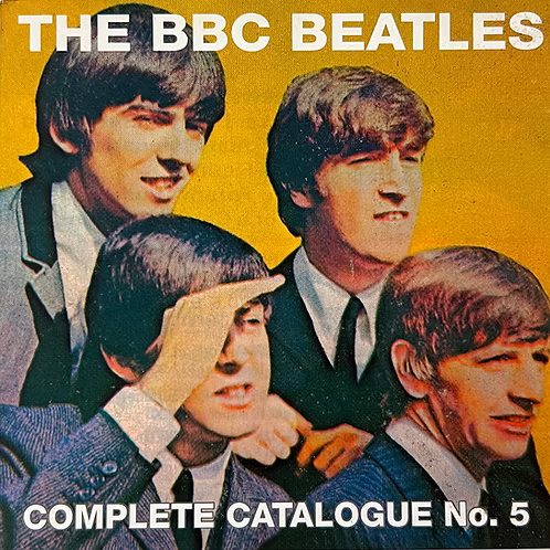 BEATLES CD Complete Catalogue Of BBC Beatles Recordings, No. 5