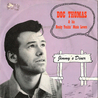 Doc Thomas & His Honky Tonkin' Music Lovers – Jimmy's Diner - 7" - 1995 - Part Records – 052.001 - Very Good Condition (VG+/M-)