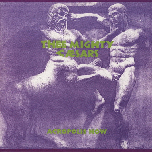 Thee Mighty Caesars - Acropolis Now (LP, Album, RE)