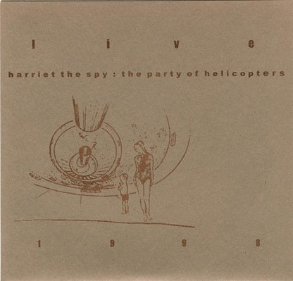 Harriet The Spy / The Party Of Helicopters ‎– Live 1998 - 7" - 1998 - Dogprint Records ‎– PUPPY 6