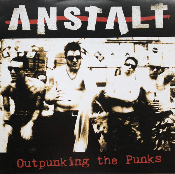 Anstalt – Outpunking The Punks - LP - RED - 2015 - Farewell Records – FWR53 - Very Good Condition (M / VG+)