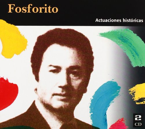 Fosforito – Historical Performances - 2xCD - Digipak - NEW – SEALED.