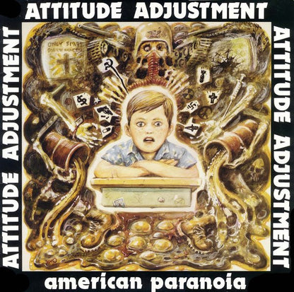 Attitude Adjustment – American Paranoia - LP - 1986 - Pusmort – PUSMORT 0012-11 - Very Good Condition (VG+ / VG+)