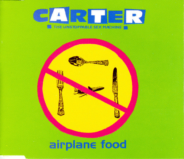 Carter The Unstoppable Sex Machine – Airplane Food - CD, Promo - Spain 1995 - Chrysalis – CDP 1227102 - CD Very Good Plus (VG+) / Cover Like New (M-)
