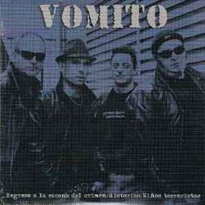 Vomito ‎– Regreso A La Escena Del Crimen + 2 temas - 7" - 2009 - Potencial Hardcore ‎– PHC-I57-EP - NUEVO / PRECINTADO - NEW / SEALED.
