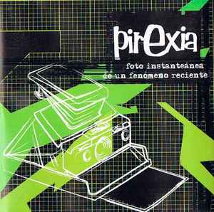 Pirexia ‎– Foto Instantánea De Un Fenómeno Reciente - CD - 2004 - Fragment Music ‎– FR 050 - CD Como Nuevo / Portada Como Nueva (M-/M-)