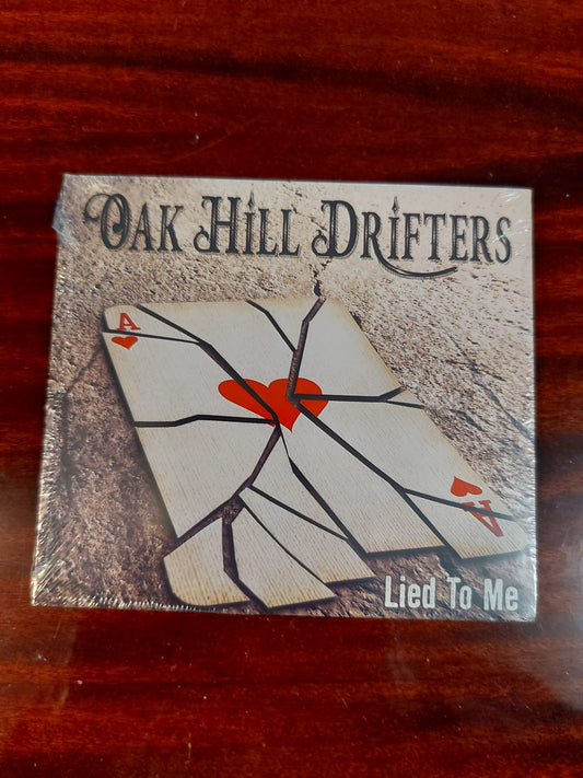 Oak Hill Drifters - Lied To Me - CD - Digipak - NUEVO / PRECINTADO - NEW / SEALED.