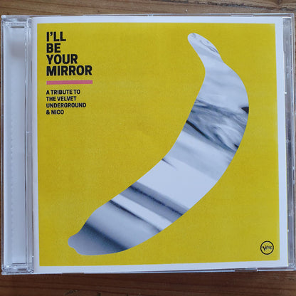 I'll Be Your Mirror - A Tribute To The Velvet Underground & Nico - CD - NEW / SEALED.