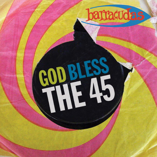 Barracudas – God Bless The 45 - 7" - 2013 - Pure Pop Recordings – PP 1965 - Vinilo Como Nuevo / Portada Como Nueva (M-/M-).