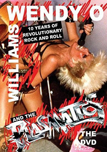 Wendy O. Williams And The Plasmatics – Ten Years Of Revolutionary Rock And Roll The DVD - DVD - 2006 - MVD Visual – DR-4522