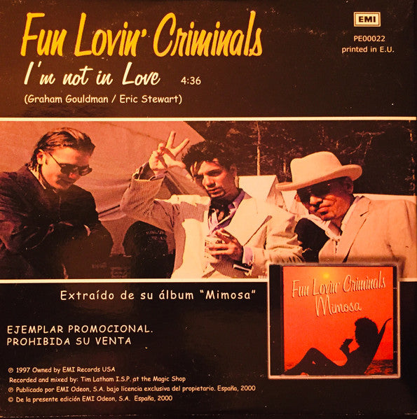 Fun Lovin' Criminals – I'm Not In Love - CD, Single, Promo - Spain 1997 - EMI – PE00022 - CD Very Good Plus (VG+) / Sleeve Very Good Plus (VG+)