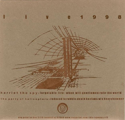 Harriet The Spy / The Party Of Helicopters ‎– Live 1998 - 7" - 1998 - Dogprint Records ‎– PUPPY 6