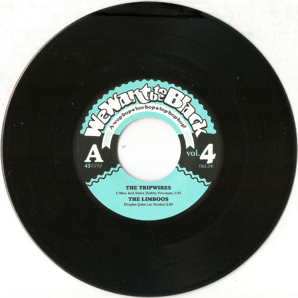 We Want To Be Black Vol.4 - The Tripwires / The Government / The Limboos / Aullido Atómico - 7" - 2015 - Folc Records – FOLC.041