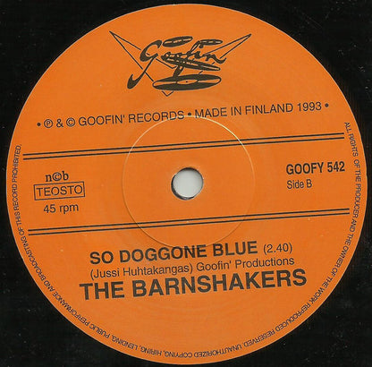 The Barnshakers ‎– She Done Quit Me / So Doggone Blue - 7" - 1993 - Goofin' Records ‎– GOOFY 542 - Like New (M-/Generic)