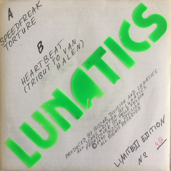 Lunatics – Speedfreak - 7" - #103 - Green Spray-Paint - 1990 - Bizzar Division – Very Good Condition (M- / VG+)