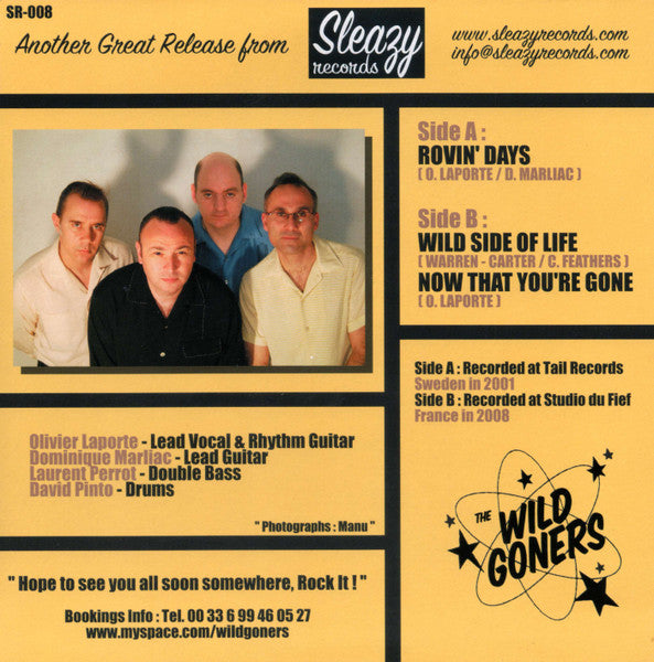 The Wild Goners – Rovin'Days Are Back ...! - 7" - 2008 - Sleazy Records – SR 008 - Vinyl Like New / Sleeve Like New (M-/M-).