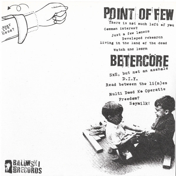 Point Of Few / Betercore – Point Of Few / Betercore - 7" - 2001 - Balowski Records – 005