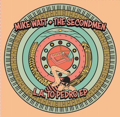 Mike Watt & The Secondmen / Zig Zags – L.A. to Pedro - 7" - Blue Translucent - 2019 - Nomad Eel Records – NER-021