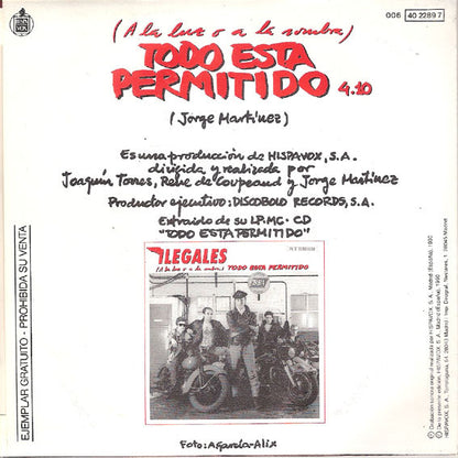 Ilegales – (A La Luz O A La Sombra) Todo Está Permitido - 7", 45 RPM, Promo - 1990 - Hispavox – 006 40 2289 7 - Vinyl Near Mint (M-) / Cover Near Mint (M-)