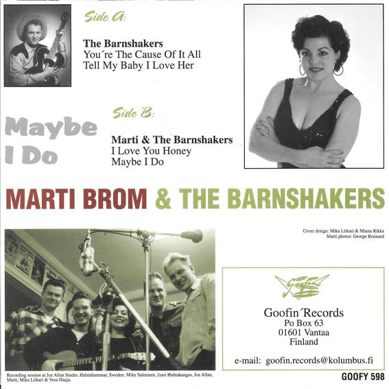 Marti Brom With The Barnshakers – Maybe I Do - 7" - 1999 - Goofin' Records – GOOFY 598 - Like New / Like New (M- / M-)