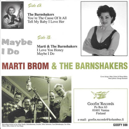 Marti Brom With The Barnshakers – Maybe I Do - 7" - 1999 - Goofin' Records – GOOFY 598 - Like New / Like New (M- / M-)