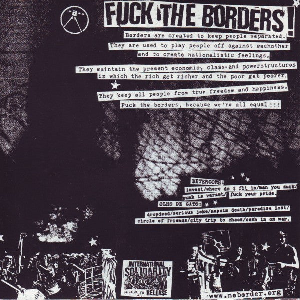 Betercore / Olho De Gato – Fuck The Borders! - 7" - 2001 - Wasted Youth Power Records – WYP 004