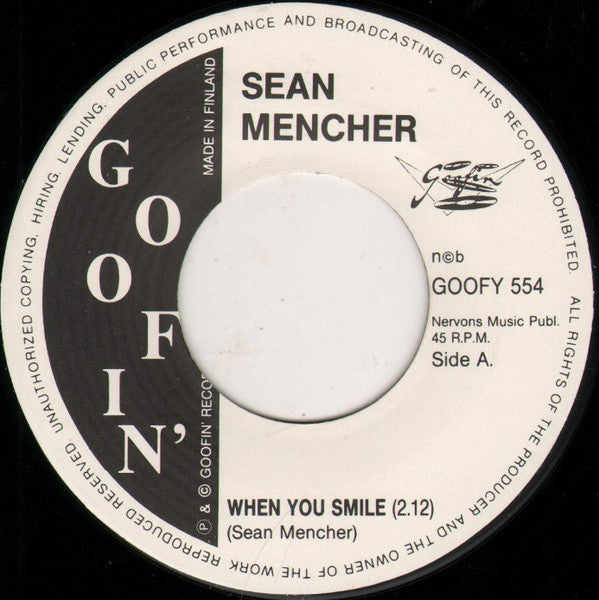 Sean Mencher – When You Smile / Comanche Moon - 7" - 1995 - Goofin' Records – GOOFY 554 - Like New / Like New (M-/M-)