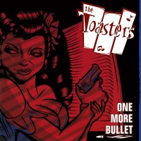 The Toasters - One More Bullet - LP