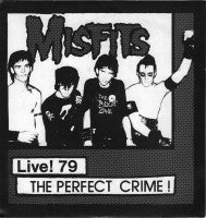 Misfits - Live! 79 The Perfect Crime! - 7"