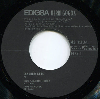 Xabier Lete ‎– Euskalerri Nerea - 7" - 1968 - Herri Gogoa ‎– HG-1, Edigsa ‎– HG-1 - Includes Insert with Lyrics - Vinyl Very Good Plus / Sleeve Very Good Plus (VG+/VG+).