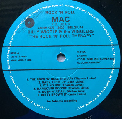 Billy Wiggle & The Wigglers – The Rock-N-Roll Therapy - LP - Mac Records – MAC-015 - Good Condition (VG+ / VG)