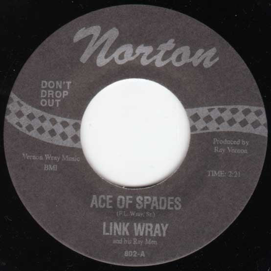 Link Wray And His Ray Men – Ace Of Spades / Fat Back - 7" - 1995 - Norton Records – 802 - Like New / Like New (M-/M-)