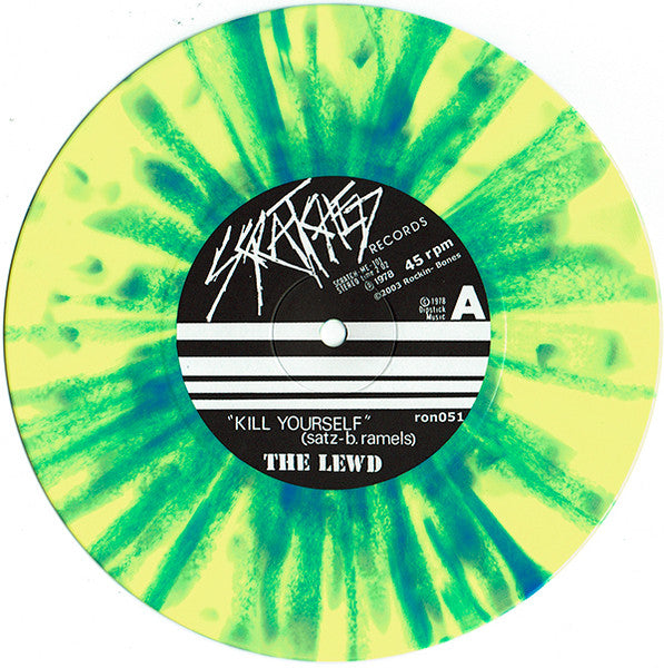 The Lewd – Kill Yourself - 7" - Green And Yellow Swirly - 2003 - Scratched Records – SCRATCH-ME-101, Rockin' Bones – ron051 - Very Good Condition (M / VG+)