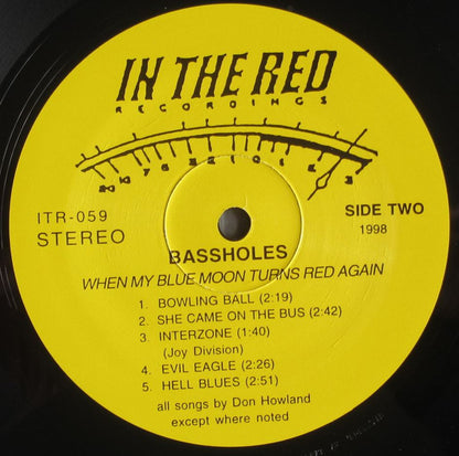 Bassholes – When My Blue Moon Turns Red Again - 2xLP - 1998 - In The Red Recordings – ITR 059 - Very Good Condition (VG++ / VG+)