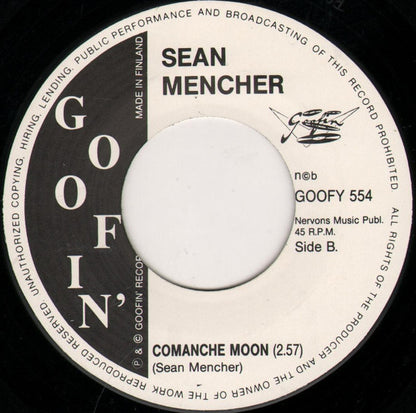 Sean Mencher – When You Smile / Comanche Moon - 7" - 1995 - Goofin' Records – GOOFY 554 - Like New / Like New (M-/M-)