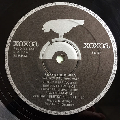 Ruper Ordorika – Hautsi Da Anphora - LP - Insert/Booklet with Lyrics - 1980 - Xoxoa ‎– X-11133 - Very Good Condition (VG+ / VG+)
