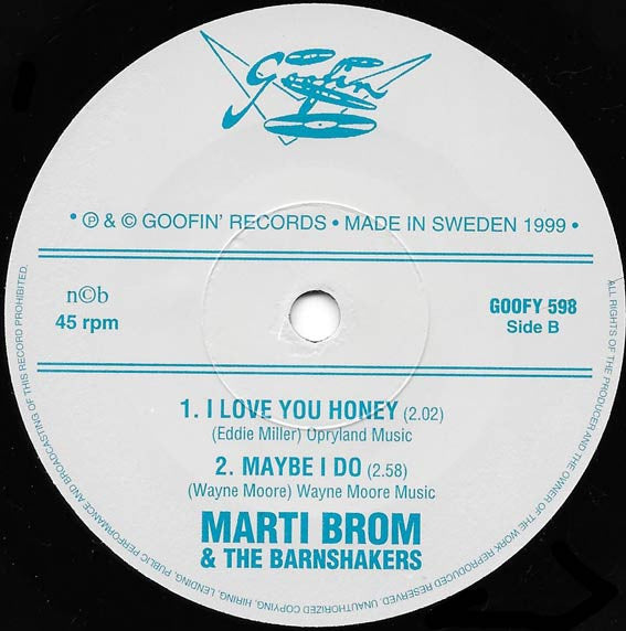 Marti Brom With The Barnshakers – Maybe I Do - 7" - 1999 - Goofin' Records – GOOFY 598 - Like New / Like New (M- / M-)
